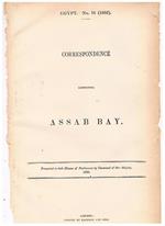 Correspondence respecting Assab Bay. Presented to both Houses of Parliament by Command of Her Majesty 1882. Rivendicazione dei dititti italiani relativi al Mar Rosso e attenzioni militari inglesi