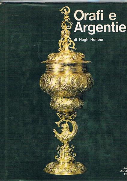 Orafi e argentieri - Hugh Honour - copertina