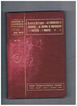 Le fabbriche di zucchero, le aziende di macinazione, i pastifici, i panifici. Volume 31° monografie n° 74, 75, 75a, 76 della coll. Biblioteca di ragioneria applicata diretta dal prof. Giovanni Rota