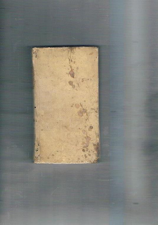 Trattato della scelta e del metodo deglii studi. Tradotto dal francese - Claudio Fleurj - copertina