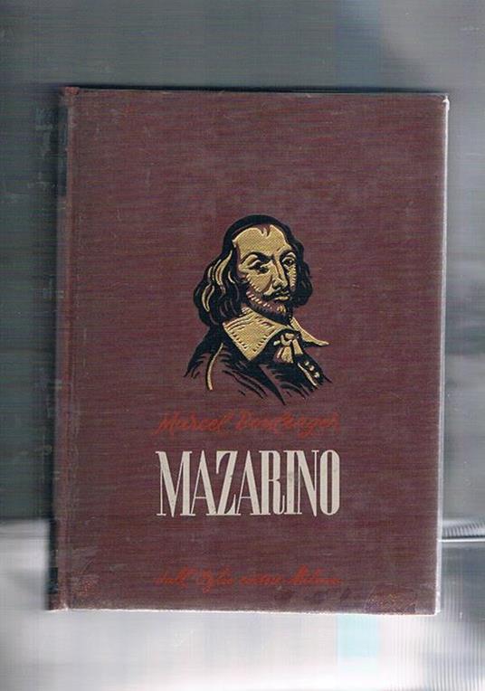 Mazarino. Traduzione dal francese di Andrea Enrici - Marcel Boulenger - copertina