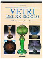 Vetri del XX secolo: dall'Art Nouveau agli Anni Ottanta