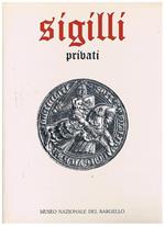 Sigilli privati, vol. II° parte prima-seconda. Edito dall'Associazione Amici del Bargello