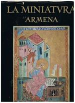 La miniatura armena. Prefazione di Sirarpie der Nersessian