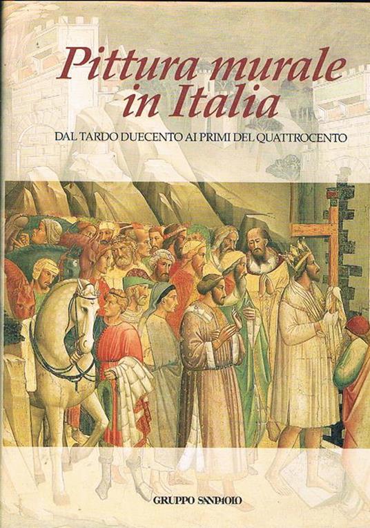 Pittura murale in Italia. Dal tardo duecento al primi del quattrocento - Mina Gregori - copertina