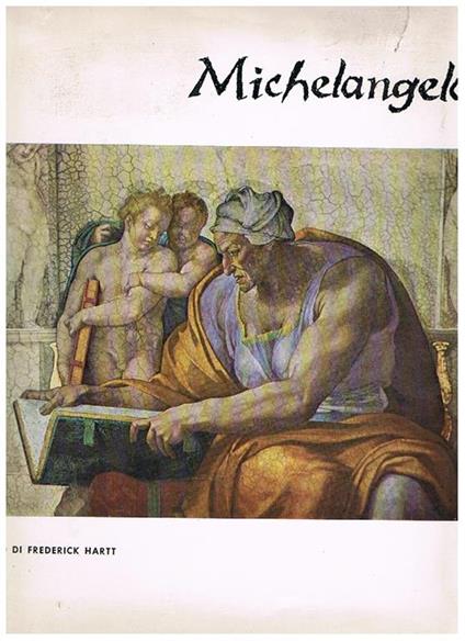 Michelangelo pittore - Frederick Hartt - copertina