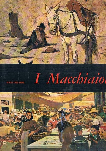 I Macchiaioli - Raffaele De Grada - copertina