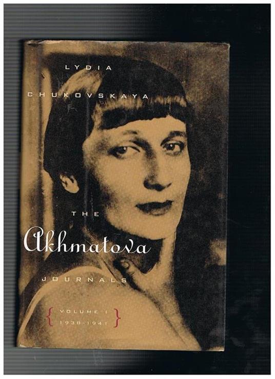 The Akhmetova journals vol. I° 1938-1941 - Lydia Chokovskaya - copertina