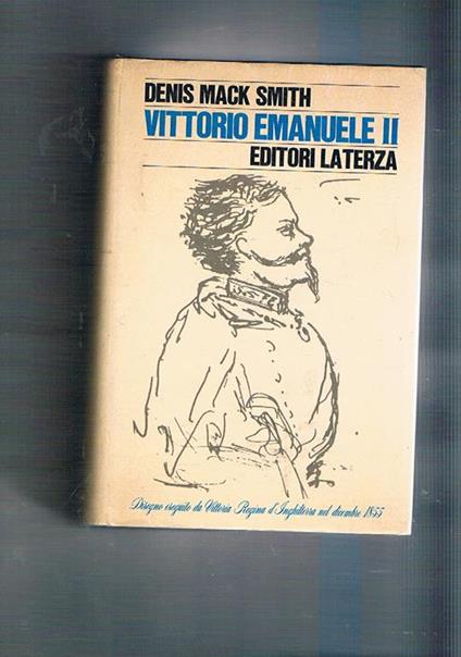 Vittorio Emanuele II° - Denis Mack Smith - copertina