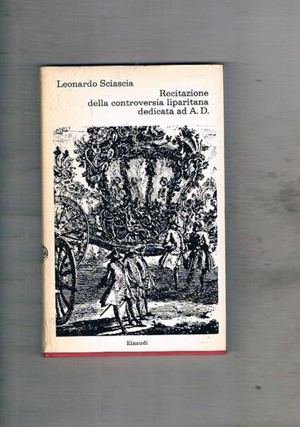 Recitazione della controversia liparitana dedicata ad A. D. Coll. I Coralli - Leonardo Sciascia - copertina