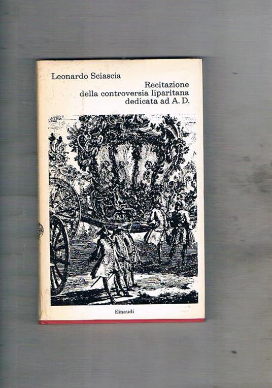 Recitazione della controversia liparitana dedicata ad A. D. Coll. I Coralli - Leonardo Sciascia - copertina