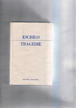 Tragedie. Traduzione di Felice Belllotti