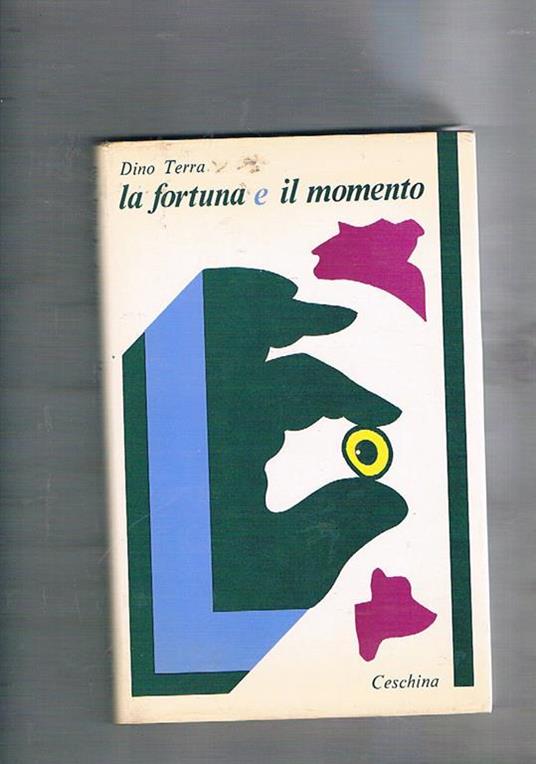 La fortuna e il momento - Dino Terra - copertina