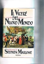 Il Viceré del Nuovo Mondo. Romanzo