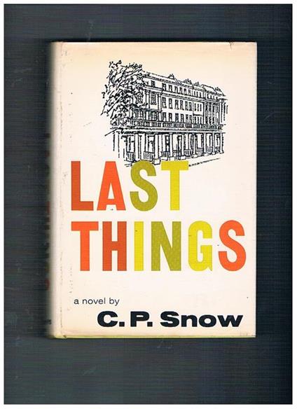 Last things. Novel - Charles P. Snow - copertina