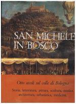 San Michele in Bosco. Con scritti