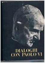 Dialoghi con Paolo VI. Traduzione di M. L. Mazzini