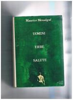 Uomini erbe salute. Traduzione di Danilo Montaidi