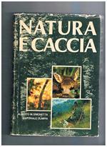 Natura e caccia. Con una lettera all'editore di Cesare Merzagora. (Seconda edizione)
