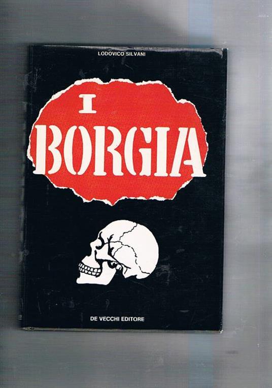I Borgia - Lodovico Silvani - copertina
