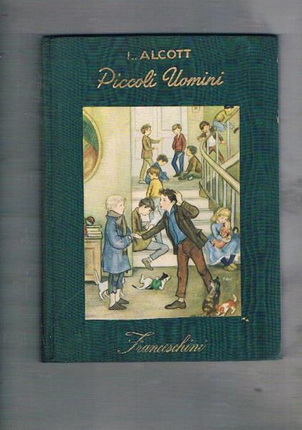 Piccoli uomini. Vita al Nido con i ragazzi di Jo. Illustrazioni originali di Adriana Saviozzi - Louisa May Alcott - copertina