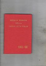 Società Romana della Caccia alla Volpe stagione 1965-1966. Regolamento, notizie storiche componenti, diario, ecc