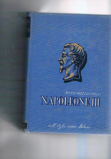 Napoleone III - Mario Mazzucchelli - copertina