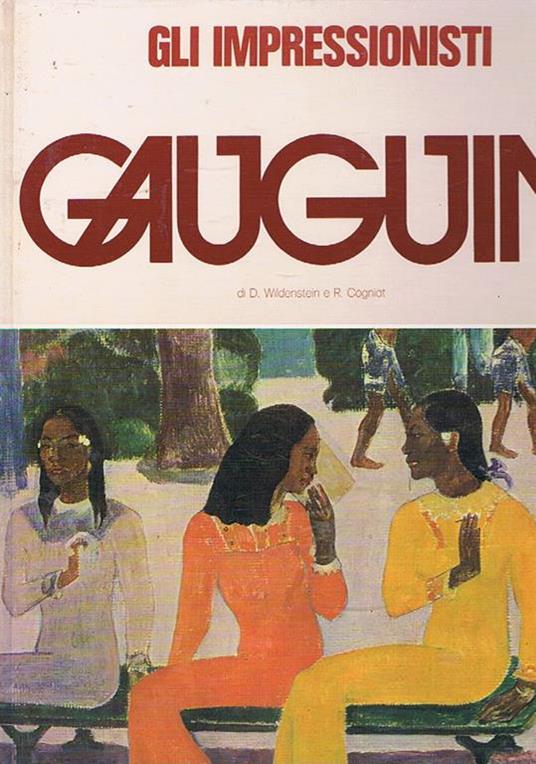 Gauguin. Coll. gli impressionisti - Daniel Wildenstein - copertina
