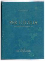 Per l'Italia. Dall'interventismo all'aprile 1945