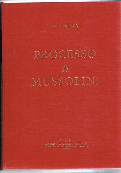 Processo a Mussolini - Mino Caudana - copertina