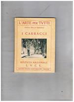 I Carracci. Coll. L'arte per tutti