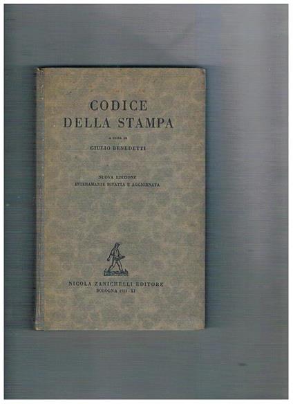 Codice della stampa. Nuova edizione rifatta e aggiornata - copertina