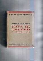Storia del sindacalismo il risorgimento del lavoro