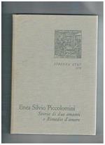 Storia di due amanti e rimedio d'amore traduz. di Maria Luisa Doglio, con un saggio di Luigi Firpo