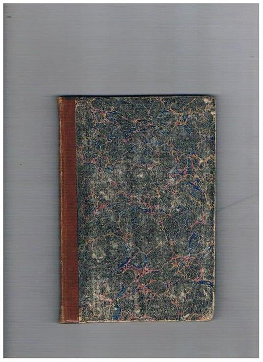 Universae disciplinae elementa in usum scholarum regni neapolitani. Contiene con propri front.: M. Tullii Ciceronis, Epistolae e Libris ad Familiares, et ad Atticum selectae... Phaedri, Fabularum libri duo priores - copertina