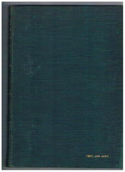 Venti anni dopo, romanzo. (Seguito dei 'Tre moschettierì) - Alexandre Dumas - copertina