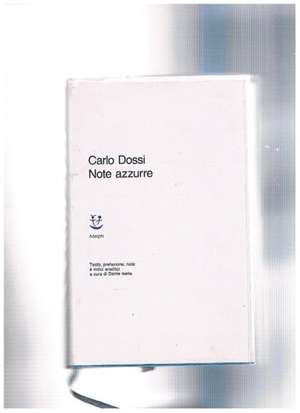 Note azzurre testo, prefazione, note e indici a cura di Dante Isella - Carlo Dossi - copertina