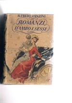 Romanzi d'ambo i sessi introduzione di Pietro Pancrazi. Collezione Omnibus. Prima edizione