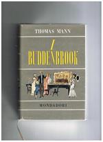 I Buddenbrook. Vol. III° delle opere a cura di Lavinia Mazzucchetti