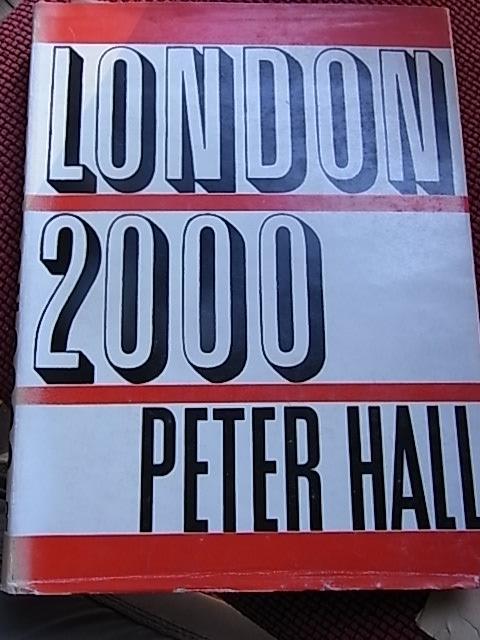 London 2000 lecturer in Geography Birkbeck college - Peter Hall - copertina