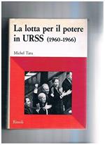 La lotta per il potere in URSS (1960-1966)