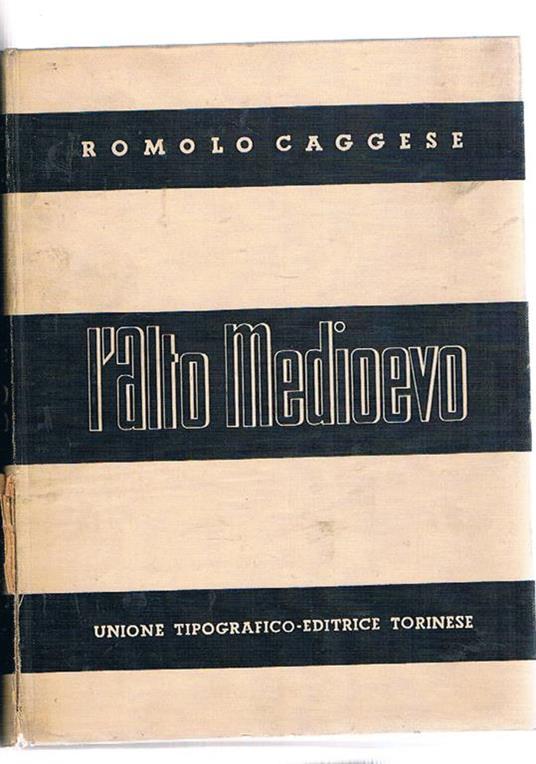 L' alto medioevo - Romolo Caggese - copertina