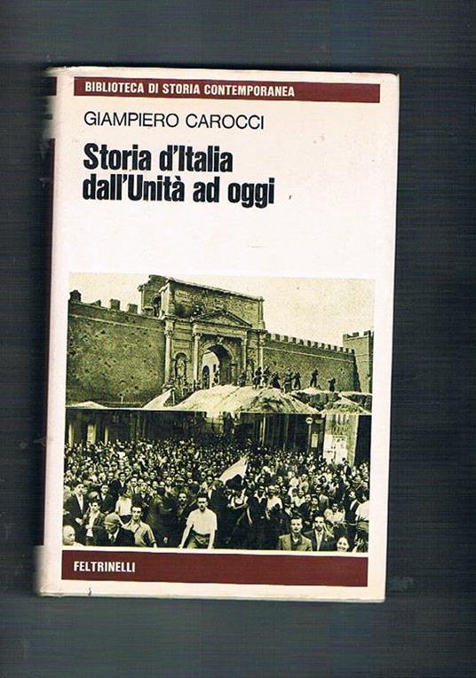 Storia d'Italia dall'Unità ad oggi - Giampiero Carocci - copertina