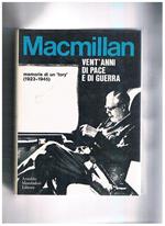 Vent'anni di pace e di guerra. Memorie 1923-1945. Traduzione di Vincenzo Mantovani