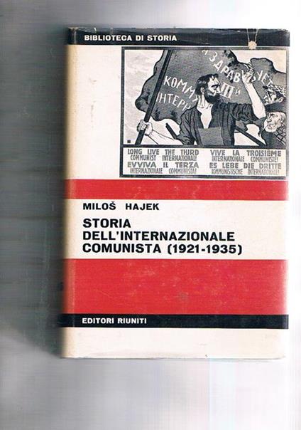 Storia dell'internazionale comunista (1921-1935). La politica del fronte unico - Milos Hajek - copertina