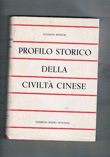 Profilo storico della civiltà cinese - Luciano Petech - copertina