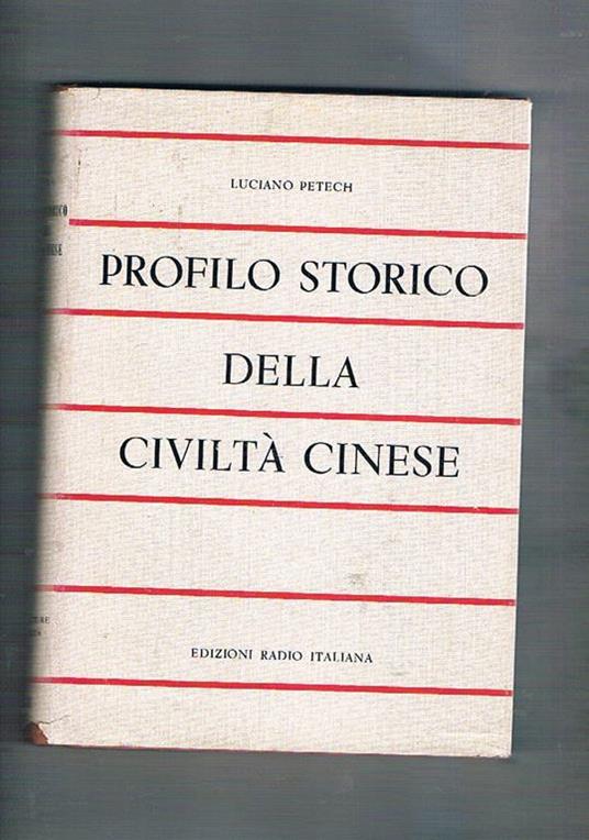 Profilo storico della civiltà cinese - Luciano Petech - copertina