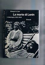 La morte di Lenin, l'interregno 1923-1924. Coll. Biblioteca di cultura storica