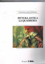 Il patrimonio artistico del Quirinale: Pittura antica la quadreria e la decorazione murale. Vol. I-II