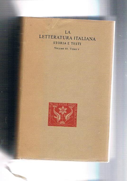 Narratori italiani dell'ottocento e del primo novecento. Tomo I° Coll. Letteratura italiana storia e testi vol. 64° tomo I-V - copertina